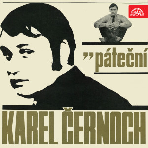 收听Karel Černoch的Kámen a hrob歌词歌曲