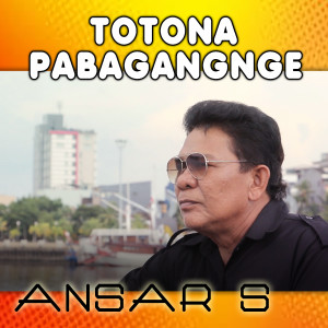 Dengarkan Totona Pabagangnge lagu dari Ansar s dengan lirik