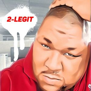 Listen to 2-Legit song with lyrics from K.C. Crain