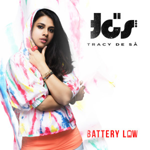 Listen to Battery Low song with lyrics from Tracy De Sá