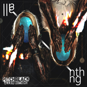 ดาวน์โหลดและฟังเพลง All or Nothing พร้อมเนื้อเพลงจาก Pitchblack