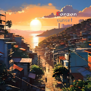 ดาวน์โหลดและฟังเพลง Sunset พร้อมเนื้อเพลงจาก KanZan