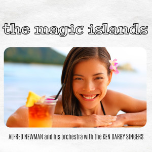 Album The Magic Islands from Alfred Newman