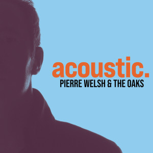 Dengarkan A Fleur de mots (Acoustic) lagu dari Pierre Welsh & the Oaks dengan lirik