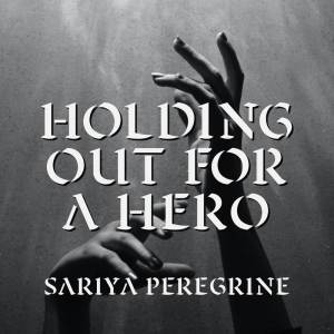 ดาวน์โหลดและฟังเพลง Holding Out for a Hero พร้อมเนื้อเพลงจาก Sariya Peregrine