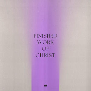 Life.Church Worship的專輯Finished Work of Christ