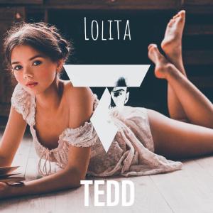 Dengarkan lagu Lolita nyanyian Tedd dengan lirik