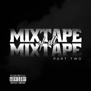 Droop Dizzle的專輯Mixtape of All Mixtapes 2
