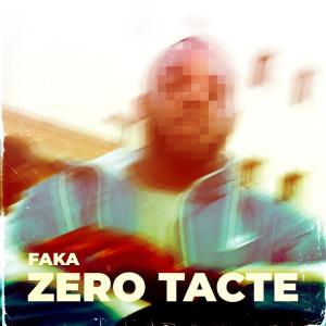ZERO TACTE (Explicit)
