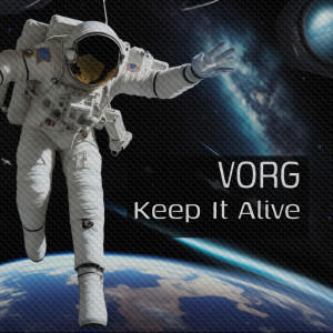 Dengarkan Keep It Alive lagu dari Vorg dengan lirik