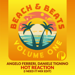 Angelo Ferreri的專輯Hot Reaction (I Need It Mix Edit)