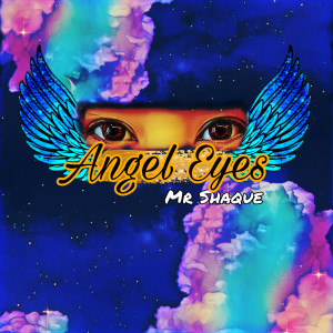 Listen to Angel Eyes song with lyrics from Mr Shaque