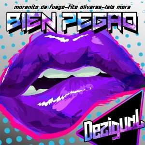 ดาวน์โหลดและฟังเพลง Bien Pegao พร้อมเนื้อเพลงจาก Dezigual