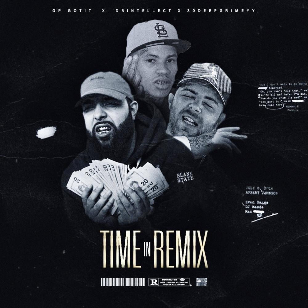 Time In(feat. DBIntellect & 30 Deep Grimeyy) (Remix|Explicit)