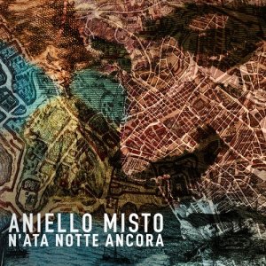 Aniello Misto的專輯N'ata notte ancora