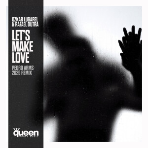 收聽Ozkar Lugarel的Let's Make Love (Pedro Arms 2025 Remix)歌詞歌曲