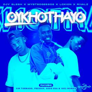 收聽MystroGee8O8的Oykhothayo (Explicit)歌詞歌曲