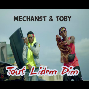 Listen to Tout Lidem Dim song with lyrics from MechansT