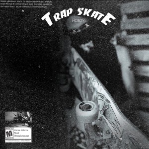ดาวน์โหลดและฟังเพลง Trap Skate (Explicit) พร้อมเนื้อเพลงจาก Hosoy