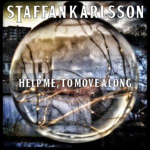 Listen to Help me, to move along song with lyrics from Staffan Karlsson