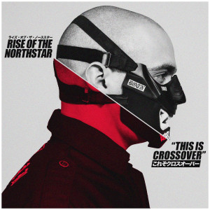 ดาวน์โหลดและฟังเพลง This Is Crossover (Explicit) พร้อมเนื้อเพลงจาก Rise Of The Northstar