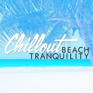 Chill out Beach Tranquility