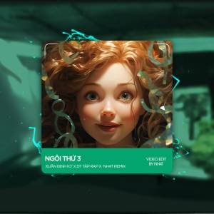 NH4T Remix的專輯Ngôi Thứ 3 (Deep House)