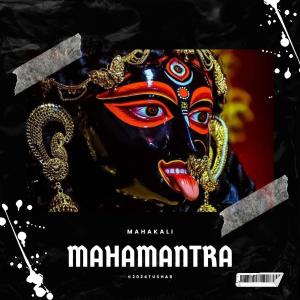 Tushar的专辑Mahakali Mahamantra