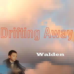 收聽Walden的Drifting Away歌詞歌曲
