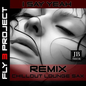 收聽Fly 3 Project的I Say Yeah歌詞歌曲