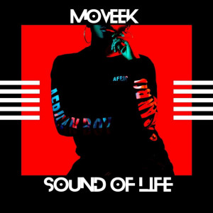 Moveek的專輯Sound of Life (Explicit)