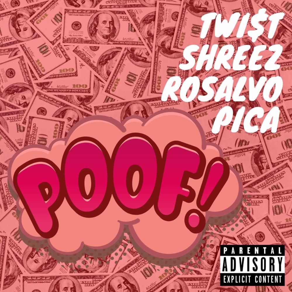 Poof (feat. Shreez, Rosalvo& Pica) (Explicit)