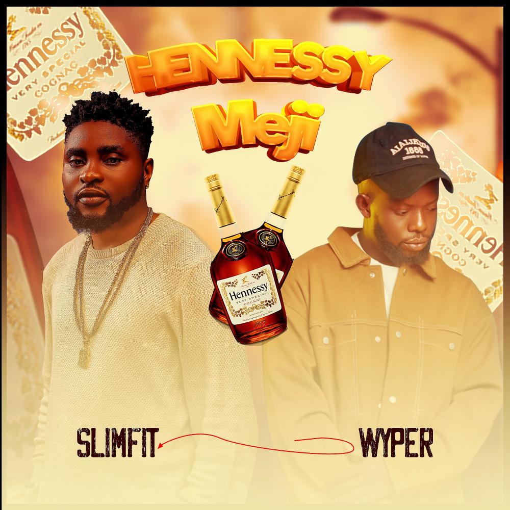 Hennessy Meji (feat. Wyper)