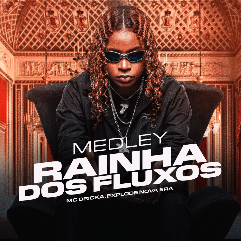 Medley Rainha dos Fluxos (Explicit)