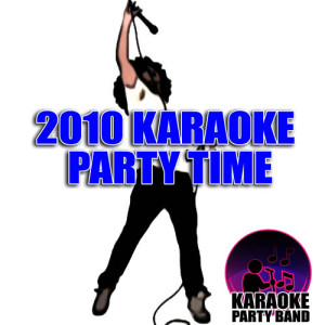 Karaoke Party Band的專輯2010 Karaoke Party Time