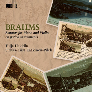 Tuija Hakkila的專輯Brahms: Sonatas for Piano & Violin on Period Instruments