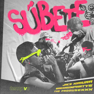Album Súbete (Explicit) from Jace Kimura