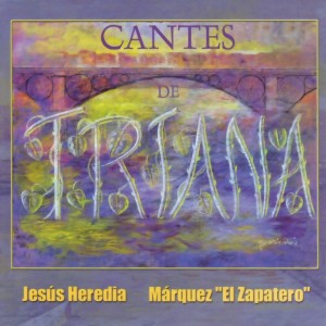 ดาวน์โหลดและฟังเพลง Soleá de Triana (Versión 1) พร้อมเนื้อเพลงจาก Jesus Heredia