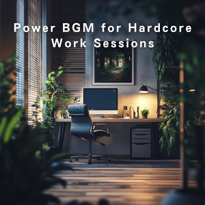 Album Power BGM for Hardcore Work Sessions from Hugo Focus