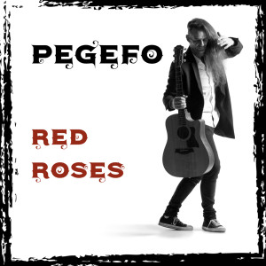 收聽Pegefo的Red Roses歌詞歌曲