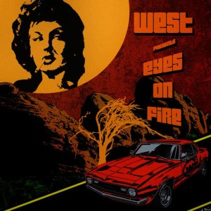 收聽WEST的Eyes on Fire歌詞歌曲