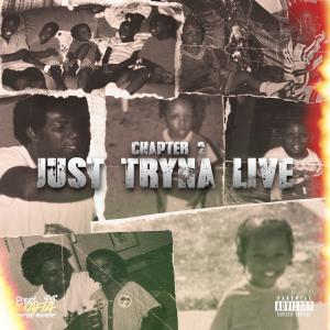 1oneway的專輯Just Tryna Live (Explicit)