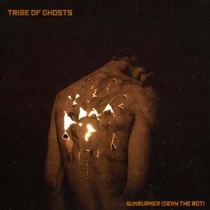 ดาวน์โหลดและฟังเพลง Sunburner (Deny The Rot) (feat. Ben Mason) (Explicit) พร้อมเนื้อเพลงจาก Tribe of Ghosts