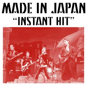ดาวน์โหลดและฟังเพลง Instant Hit (其他) พร้อมเนื้อเพลงจาก Made In Japan