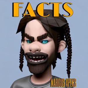 Marcus Apeks的專輯Facts (Explicit)