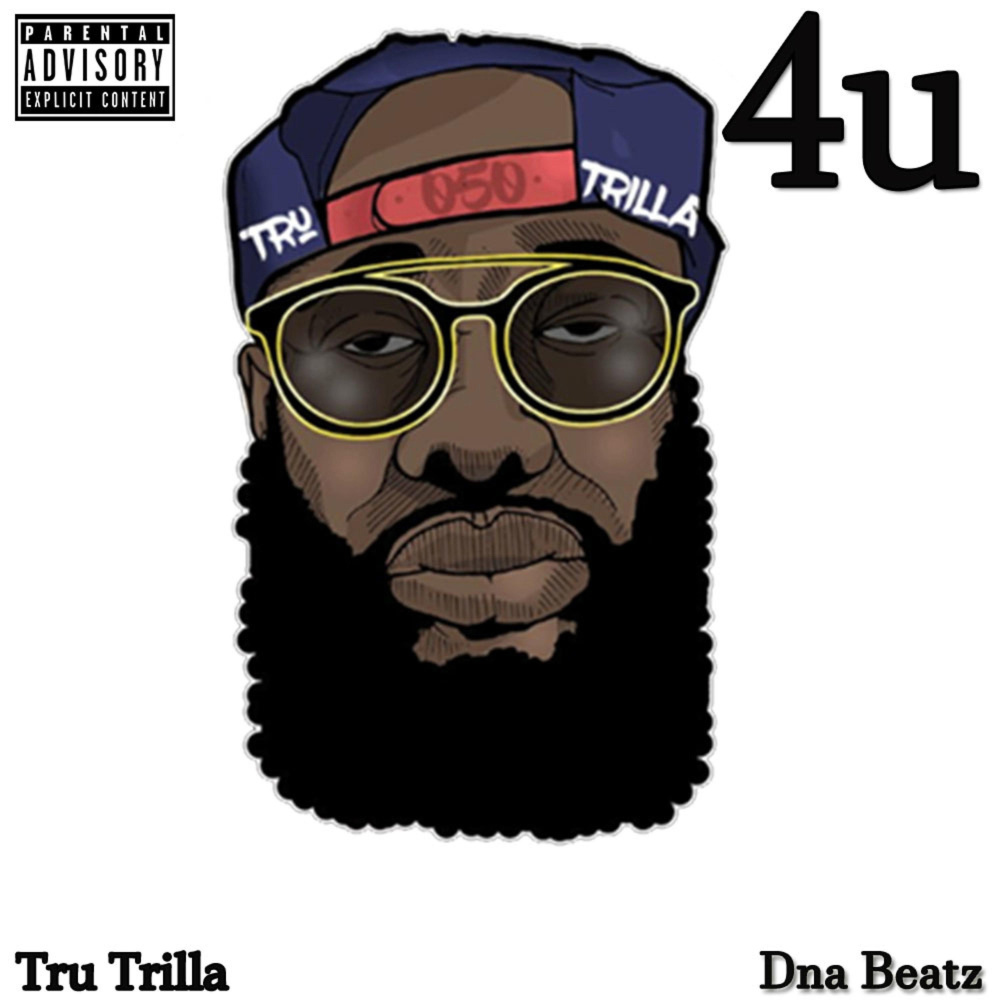 Tru Trilla (For You|Explicit)