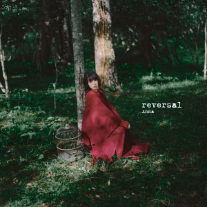 收聽Anna的reversal歌詞歌曲