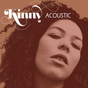 อัลบัม Acoustic ศิลปิน Kinny