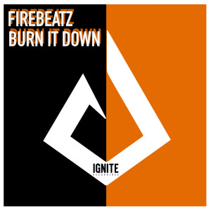 收聽Firebeatz的Burn It Down (Extended Mix)歌詞歌曲