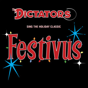 The Dictators的專輯Festivus